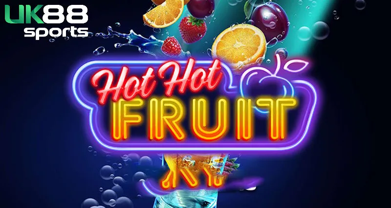 Thông tin về sảnh game Hot Hot Fruit